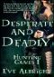 [Hunting Games 01] • Desperate and Deadly